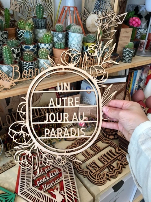 Un Autre Jour Au Paradis - Déco Murale En Bois - Découpe Laser 4 Un Autre Jour Au Paradis - Déco Murale En Bois - Découpe Laser – Image 4